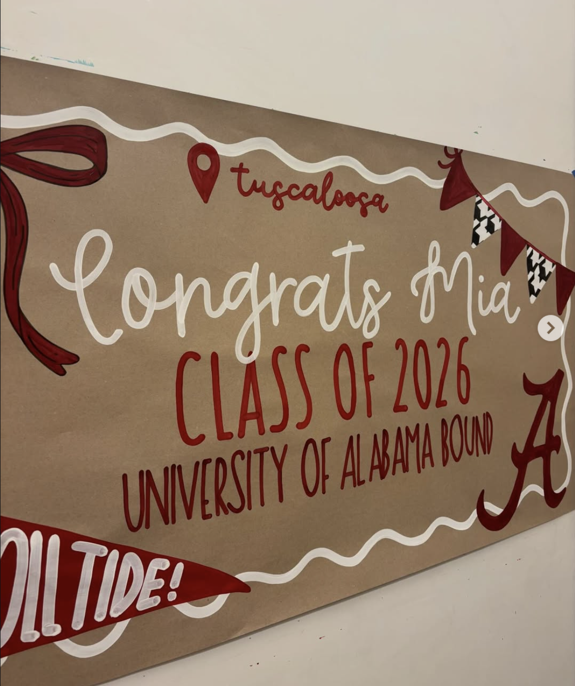 Crimson and white banner reading Congrats Mia, Class of 2026, University of Alabama Bound